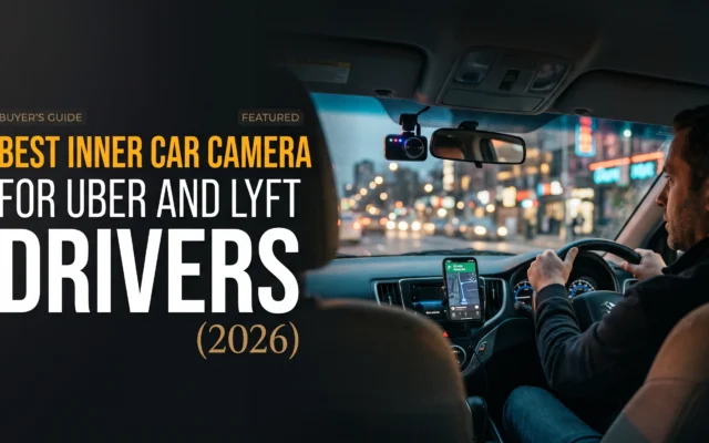 Best interior car cameras for Uber and Lyft drivers in 2026, featuring options for recording inside the vehicle